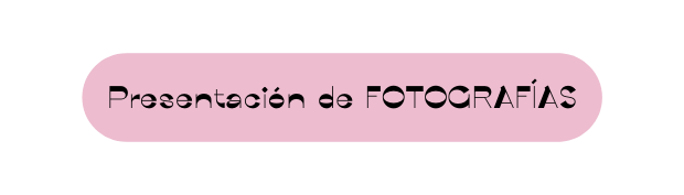 Presentación de FOTOGRAFÍAS